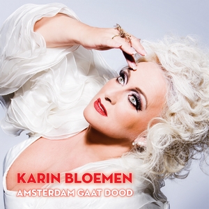 Karin Bloemen - Amsterdam Gaat Dood